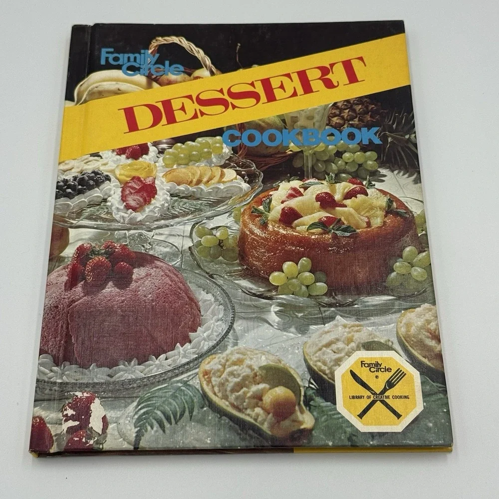 Family Circle Dessert Cookbook 1978 Hardcover Great Recipes for Desserts‎ VTG